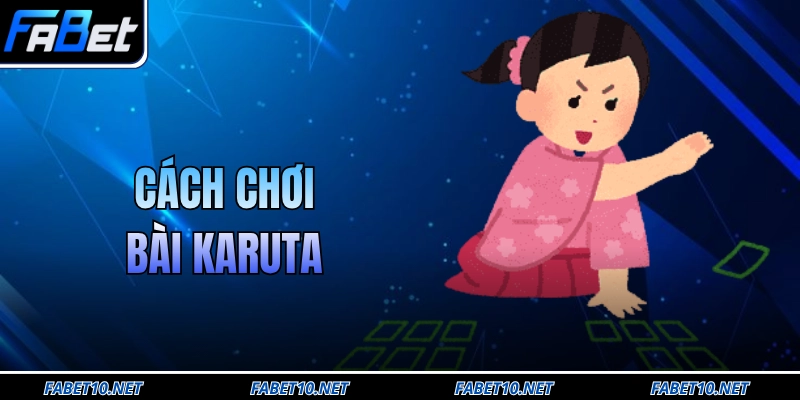 Cách Chơi Bài Karuta