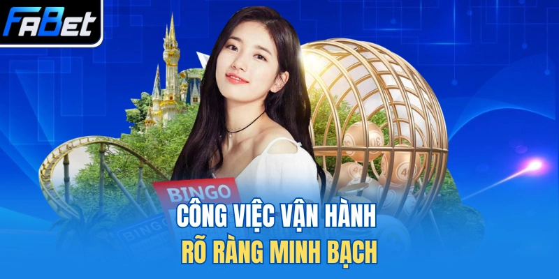 Công việc vận hành rõ ràng minh bạch