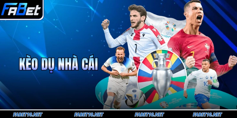 Kèo Dụ Nhà Cái