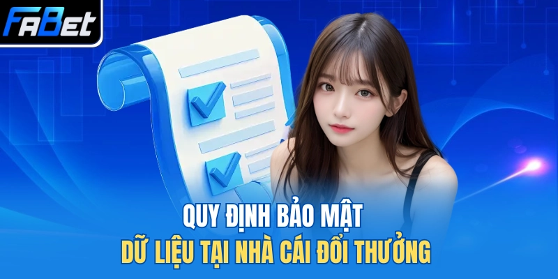 Quy định bảo mật dữ liệu tại nhà cái đổi thưởng