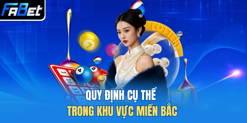 Quy định cụ thể trong khu vực miền Bắc