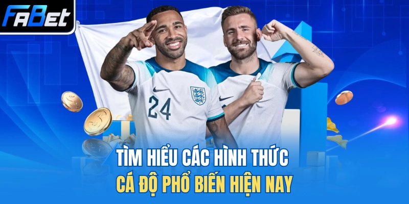 Tìm hiểu các hình thức cá độ phổ biến hiện nay