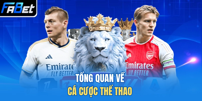 Tổng quan về cá cược thể thao